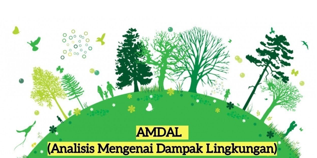 AMDAL (Analisis Mengenai Dampak Lingkungan Hidup)