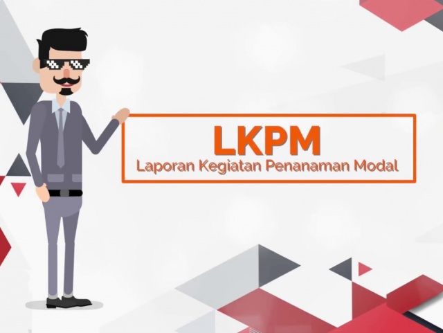 Kewajiban Penyampaian Laporan Kegiatan Penanaman Modal (LKPM) Periode Triwulan I Tahun 2021